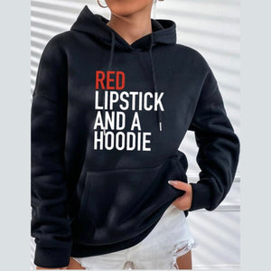 Red Lipstick and a Hoodie